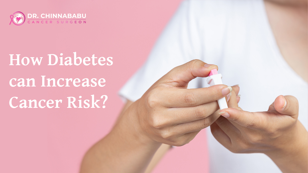 How Diabetes can increase Cancer Risk?